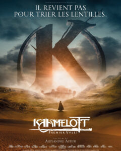 Affiche du Film "Kaamelott" d'Alexandre Astier