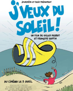 Affiche du film "J'veux du soleil" de Gilles Perret et François Ruffin 